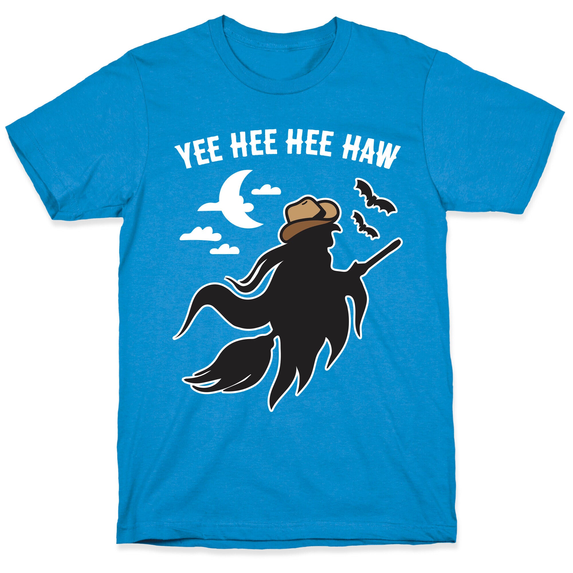 Yee Hee Hee Haw Cowboy Witch T-Shirt